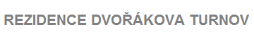 REZIDENCE DVOŘÁKOVA TURNOV